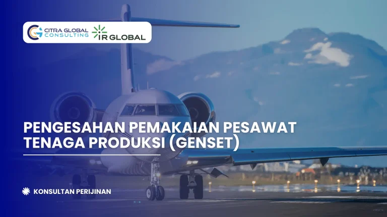 Pengesahan Pemakaian Pesawat Tenaga Produksi (Genset)