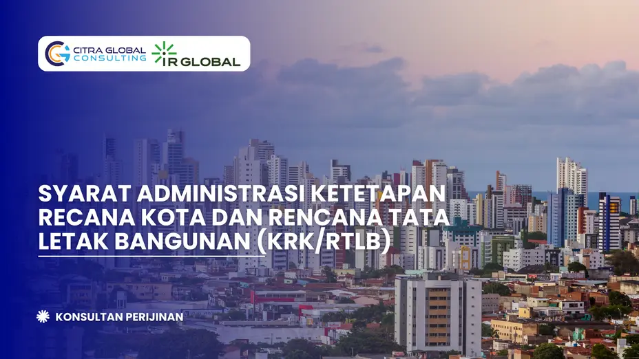 Ketetapan Rencana Kota dan Rencana Tata Letak Bangunan (KRK/RTLB ...