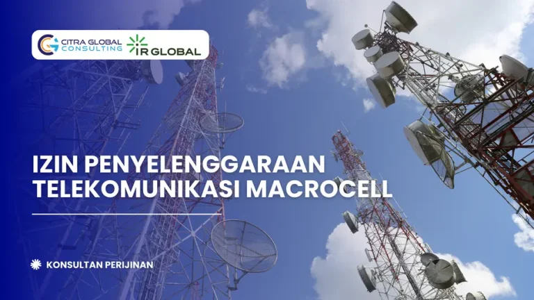 Izin Penyelenggaraan Telekomunikasi Macrocell