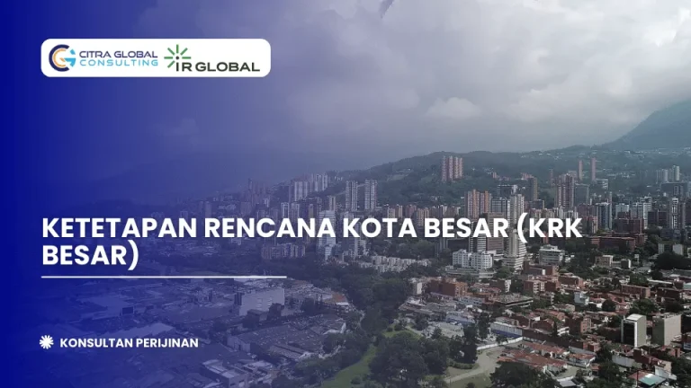 Ketetapan Rencana Kota Besar (KRK Besar)