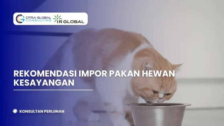 Rekomendasi Impor Pakan Hewan Kesayangan
