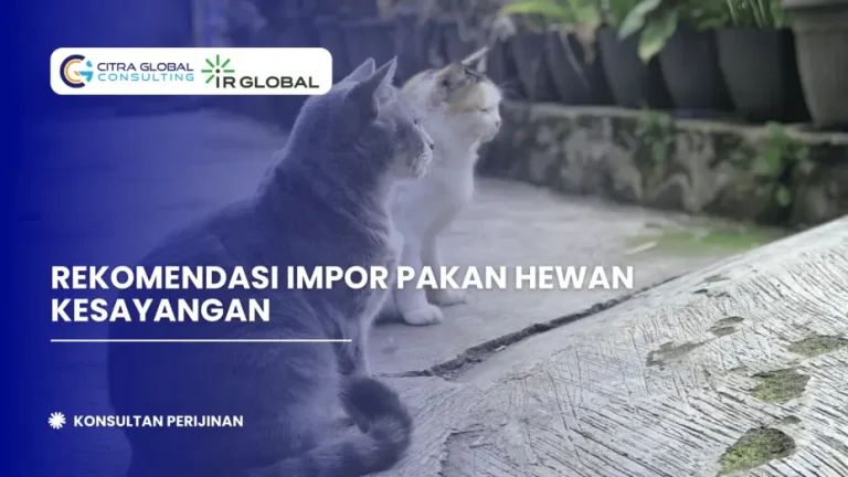 Rekomendasi Impor Pakan Hewan Kesayangan