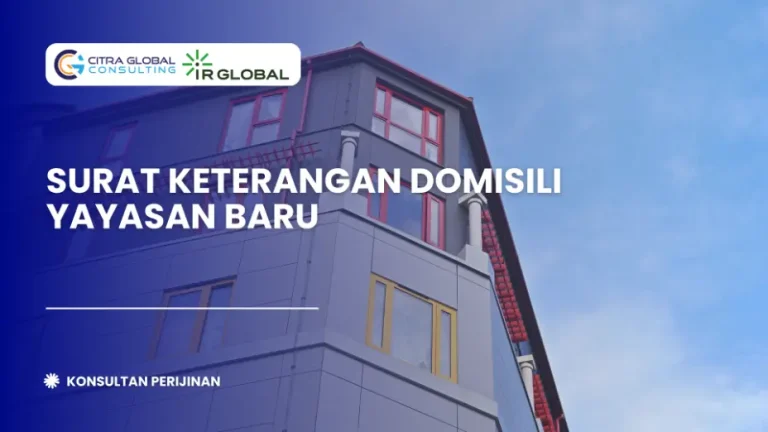 Surat Keterangan Domisili Yayasan Baru