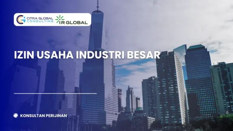 Izin Usaha Industri Besar