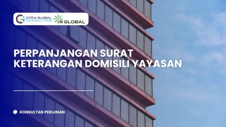 Perpanjangan Surat Keterangan Domisili Yayasan