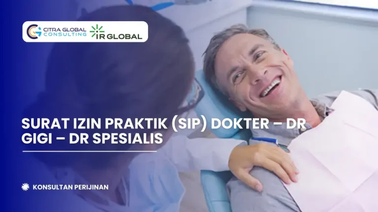 Surat Izin Praktik (SIP) Dokter – Dokter Gigi – Dokter Spesialis