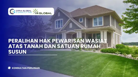 Peralihan Hak Pewarisan Wasiat atas Tanah dan Satuan Rumah Susun